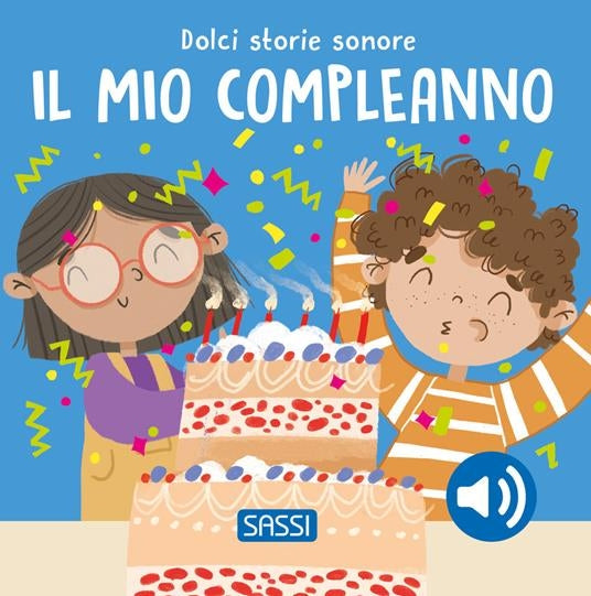 Il Mio Compleanno - Dolci Storie Sonore