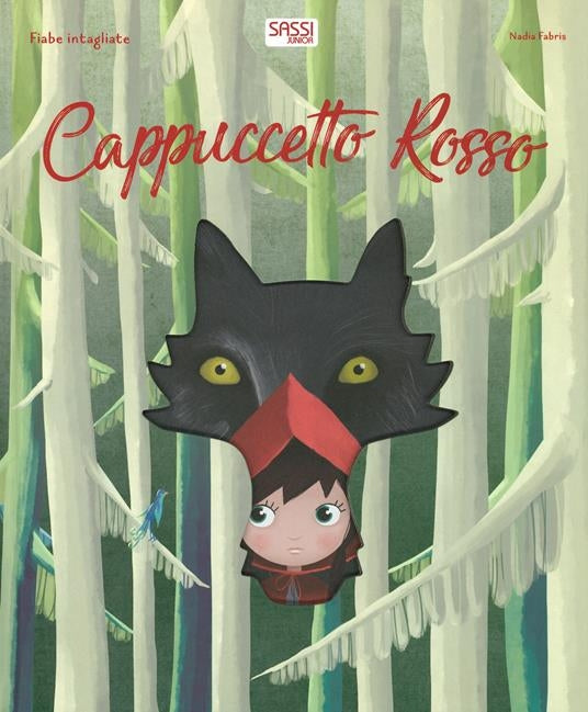 Fiabe Intagliate. Cappuccetto Rosso