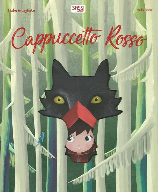 Fiabe Intagliate. Cappuccetto Rosso